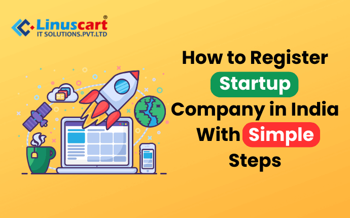 Simple Steps to Register Startup in India